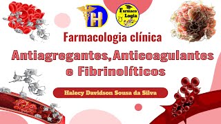 Antiagregantes Anticoagulantes e Fibrinolíticos [upl. by Stout362]