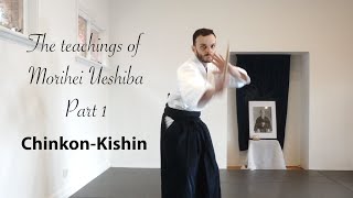 The teachings of Morihei Ueshiba  Part 1  ChinkonKishin [upl. by Annoyik]