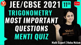 Most Important Questions  Trigonometry  Class 11  Menti Quiz  JEE Maths  JEE 2021  Vedantu [upl. by Akiram]