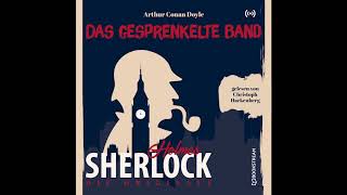 Sherlock Holmes Die Klassiker  Das gesprenkelte Band Komplettes Hörbuch [upl. by Adle803]