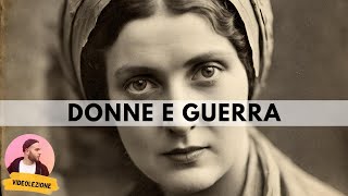 Il ruolo delle DONNE nella PRIMA GUERRA MONDIALE [upl. by Filmore]