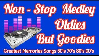 oldies but goodies non stop medley  golden greatest songs 60s70s 80s 90s [upl. by Alokin]