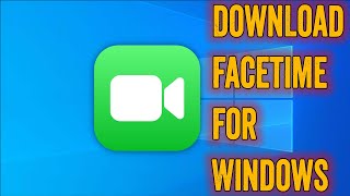 How To Download Facetime For Windows PC amp Laptop [upl. by Wojak]