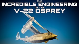 The Incredible Engineering of the V22 Osprey [upl. by Tarrsus]