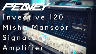 Peavey Invective 120  Misha Mansoor Signature Amplifier  THE BEST 5150 EVER [upl. by Nnylimaj]