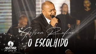 Gerson Rufino  O Escolhido Clipe Oficial [upl. by Woodall]