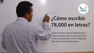 Cómo se escribe 78000 en letras [upl. by Nnyleahs]