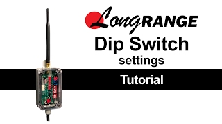 Long Range Dip Switch Setting Tutorial [upl. by Abih]