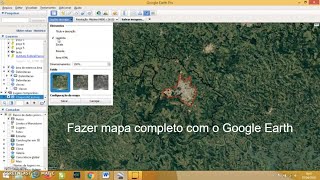 GOOGLE EARTH  Como fazer um mapa completo [upl. by Arteid622]