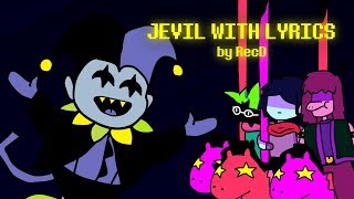 JEVIL WITH LYRICS by RecD  A DeltaRune Animation [upl. by Conny]