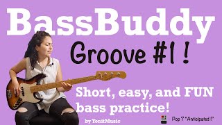 BassBuddy Groove 1  Short and fun bass practice for beginners  intermediate bassists  tabs POP [upl. by Ahseniuq]