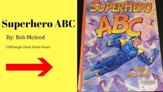 Superhero ABC  Childrens Read Aloud Storybook for Kids  Bedtime Stories  Cliffhanger [upl. by Pillihpnhoj360]