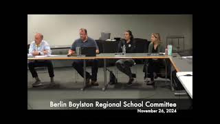 Berlin Boylston Regional School Committee 112624 [upl. by Ezalb]