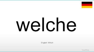 How to pronounce Welche German [upl. by Creigh]