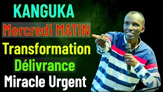 KANGUKA DE MERCREDI LE 07082024 par Chris NDIKUMANA Transformation et Guérison MIRACLE URGENT [upl. by Vial]