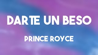 Darte un Beso  Prince Royce Lyrics Video [upl. by Marquardt]