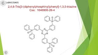 246Tris3diphenylphosphinylphenyl135triazine [upl. by Nyleda]