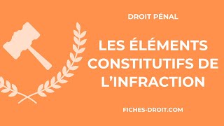 Les éléments constitutifs de linfraction [upl. by Margo]