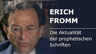 Erich Fromm Die Aktualität der prophetischen Schriften [upl. by Nibor]