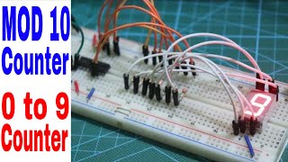 MOD 10 Counter with 7 Segments Display  0 to 9 Counter Practical Circuit [upl. by Cinimmod]