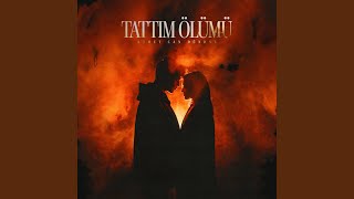 Tattım Ölümü [upl. by Sugar]