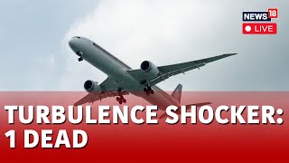 Singapore Flight Turbulence LIVE  Horror On Singapore Airlines Flight Turbulence Kills One  N18L [upl. by Brebner141]