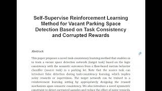 Self Supervise Reinforcement Learning Method for Vacant Parking Space Detection Based on Task Consis [upl. by Shafer]