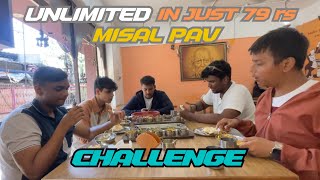 Unlimited misal pav challenge 😋in just 79 rs  Thorat misal [upl. by Kcir]