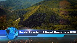 Bosnian Pyramids – 3 Biggest Discoveries in 2020 [upl. by Ereynihc]