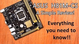 Asus H81mcs Motherboard LGA1150 Review and Opinions [upl. by Elene999]