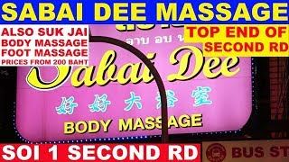 SABAI DEE BODY MASSAGE PARLOR SOI 1 ON SECOND RD PATTAYA THAILAND [upl. by Preciosa569]