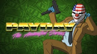 Payday 2 Animated Series Music  Its Payday Simon Viklund [upl. by Francoise]