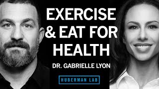 Dr Gabrielle Lyon How to Exercise amp Eat for Optimal Health amp Longevity [upl. by Nela]