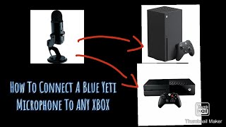 How To Connect A Blue Yeti Microphone To Xbox [upl. by Xuaegram]