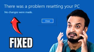 EASY FIX quotThere was a Problem Resetting your PC no Changes were Madequot in Windows 11  10 Hindi [upl. by Musihc]