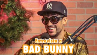 La Última Entrevista de BAD BUNNY del mundo [upl. by Hcahsem]