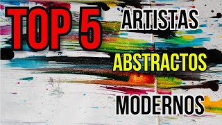 TOP 5 mejores Artistas ABSTRACTOS del mundo  Pintura Abstracta Actual [upl. by Hereld]