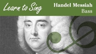 Handel Messiah Bass Part  Learn to Sing [upl. by Sundberg700]