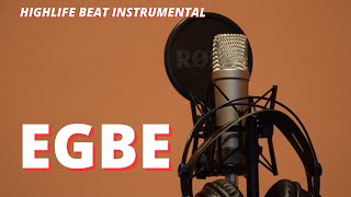 HIGHLIFE BEAT INSTRUMENTAL 2024 EGBE BEST HIGHLIFE BEAT INSTRUMENTAL 20234 [upl. by Peednama]