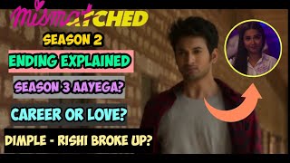 Mismatched Season 2 Ending Explained  Mismatched Season 3 Story  NetflixIndiaOfficial [upl. by Eutnoj]