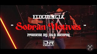 Sobran Motivos ➖ ELOCUENCIA EN VIVO [upl. by Atinoj838]