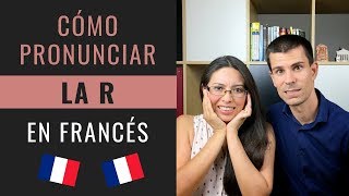 CÓMO PRONUNCIAR LA R EN FRANCÉS [upl. by Emory]