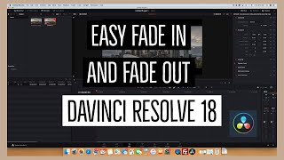 Easy Fade In and Fade Out  DaVinci Resolve 18 [upl. by Magree]