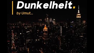 Dunkelheit by Umut [upl. by Nnylkcaj549]