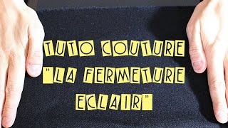 TUTO Couture fermeture éclair [upl. by Scheider]