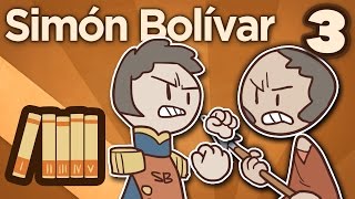 Simón Bolívar  Leavings and Returns  Extra History  Part 3 [upl. by Batsheva867]