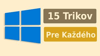 15 Windows trikov pre každého  Od amatéra po experta [upl. by Aeslehc]