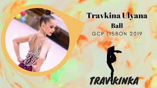 Travkina Uliana ball GCP Lisbon International Rhythmic Gymnastics Tournament Lisbon 07100319 [upl. by Eidroj494]