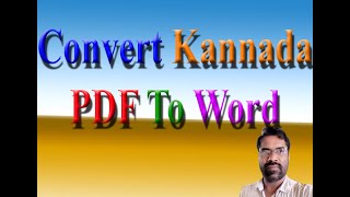 How to Convert Kannada PDF to Word Document  in Kannada [upl. by Penrod]