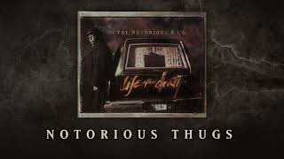 The Notorious BIG  Notorious Thugs Official Audio [upl. by Noivert]